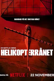 The Helicopter Heist Season 1 (2024) ปล้นทะลุฮอ