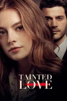 Tainted Love Season 1 (2019) ปมรักในรอยร้าว [พากย์ไทย]