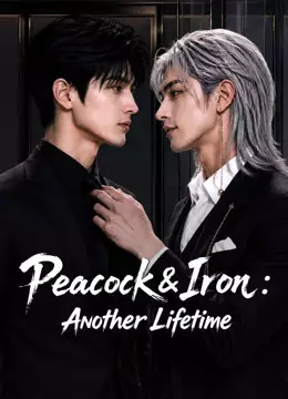 Peacock & Iron: Another Lifetime