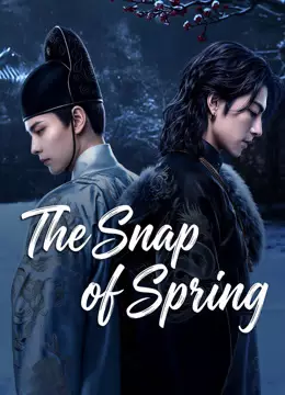 The Snap of Spring