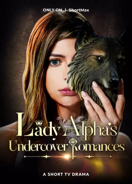 Lady Alpha’s Undercover Romances (English Ver.)