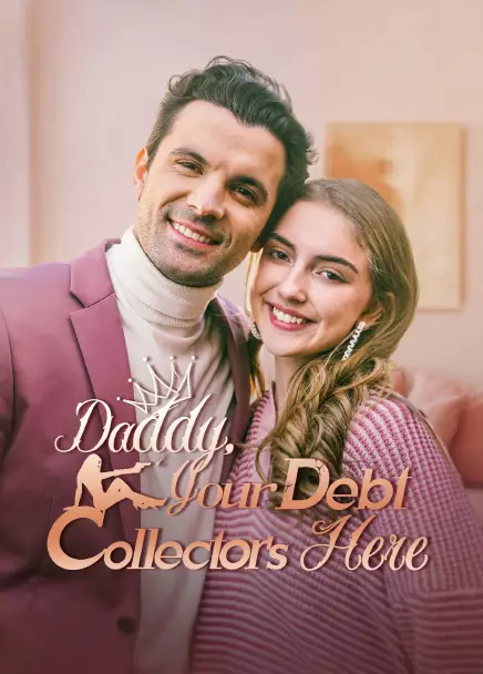 Daddy, Your Debt Collector's Here (English Ver.)
